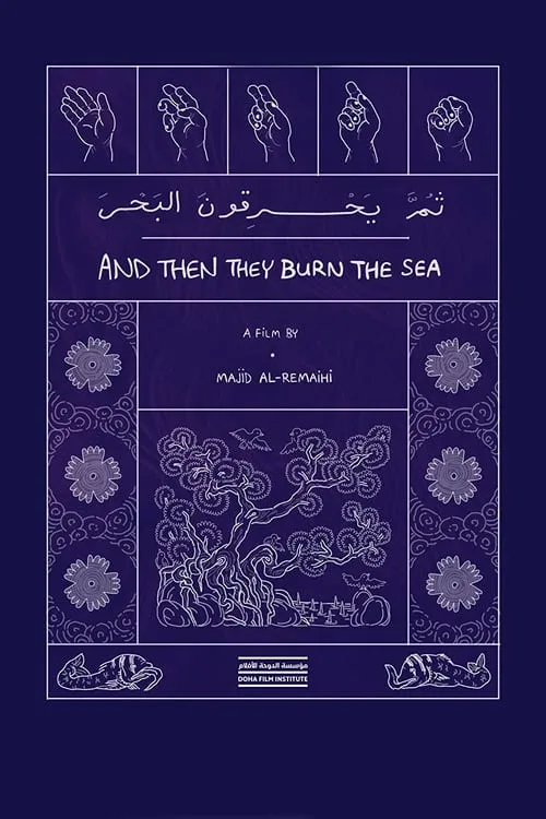 And Then They Burn the Sea (movie)