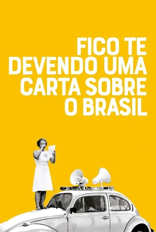 Fico Te Devendo uma Carta Sobre o Brasil