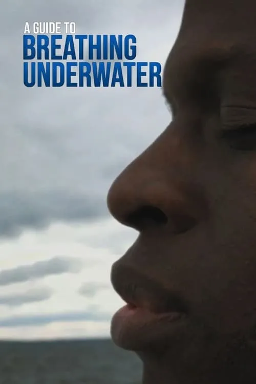 A Guide to Breathing Underwater (movie)