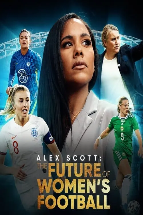 Alex Scott: The Future of Women's Football (фильм)