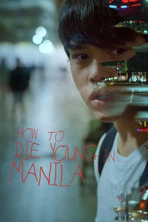 How to Die Young in Manila (movie)