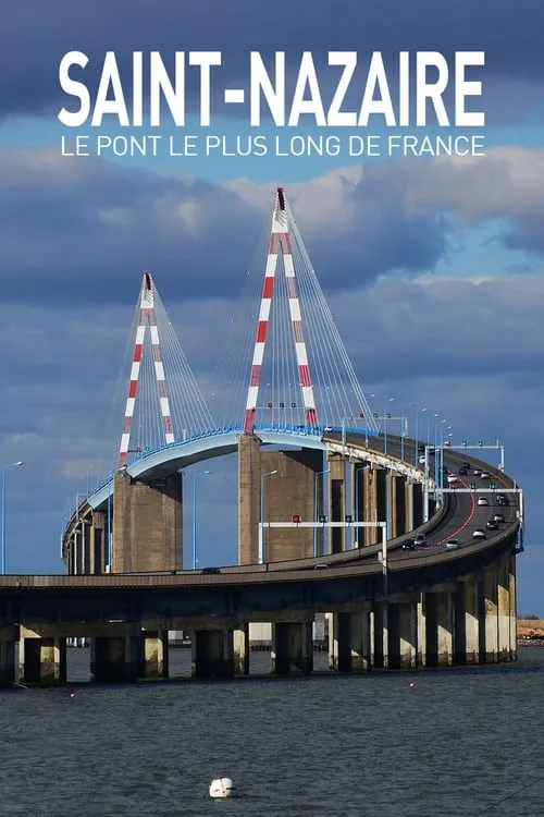 Saint Nazaire : Le Pont le plus long de France