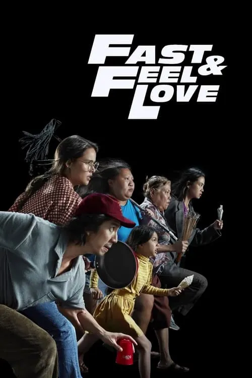 Fast & Feel Love (movie)