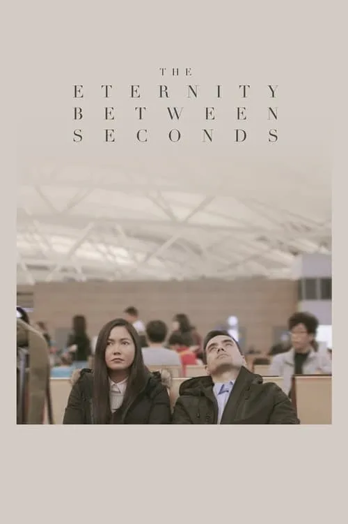 The Eternity Between Seconds (movie)