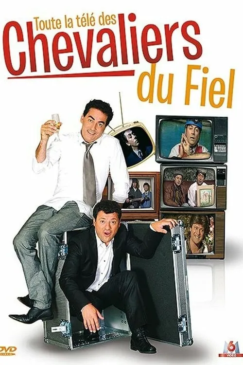 Les Chevaliers du Fiel - Toute la télé des Chevaliers du Fiel (movie)