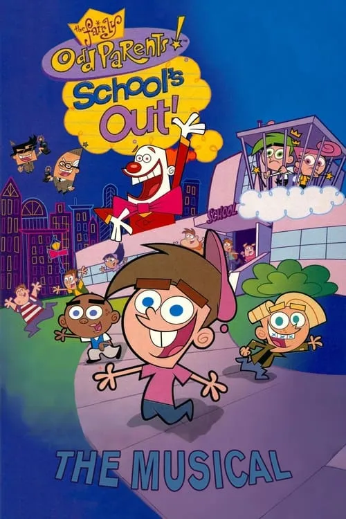 The Fairly OddParents: School's Out! The Musical (movie)