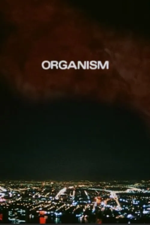 Organism (фильм)