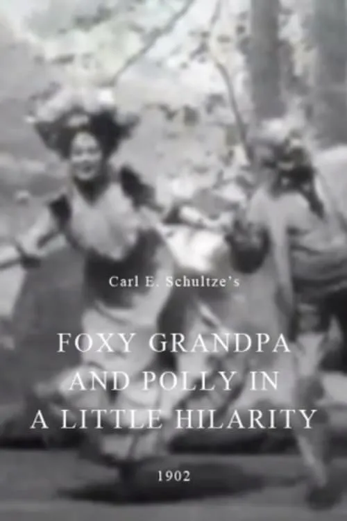 Foxy Grandpa and Polly in a Little Hilarity (movie)