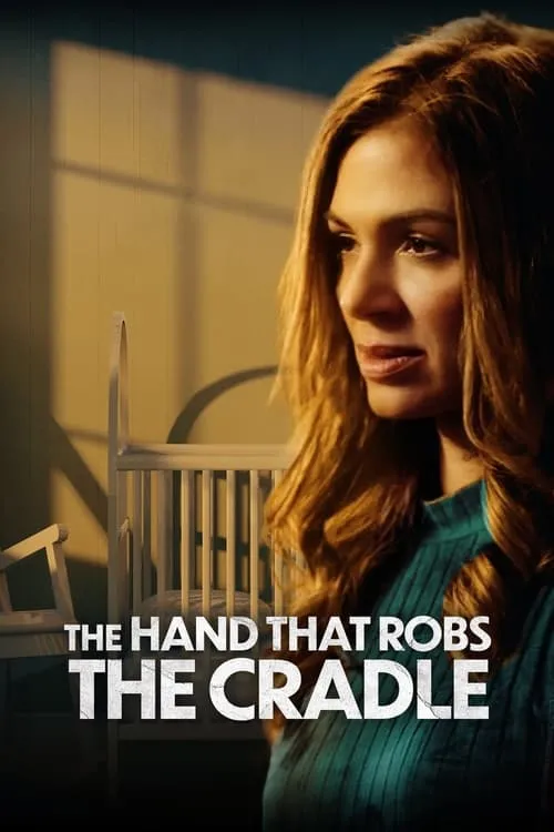 The Hand That Robs the Cradle (movie)
