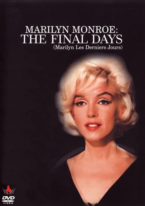 Marilyn Monroe: The Final Days (фильм)