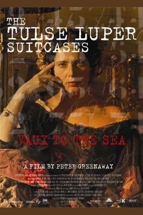 The Tulse Luper Suitcases, Part 2: Vaux to the Sea (movie)