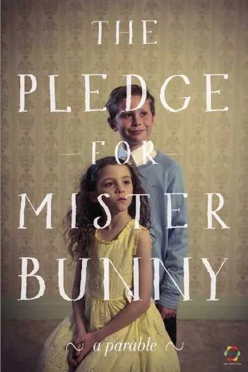 The Pledge for Mr Bunny (movie)