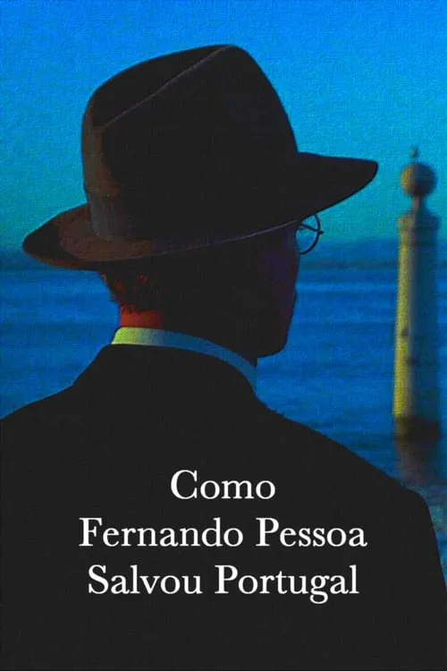 Como Fernando Pessoa Salvou Portugal