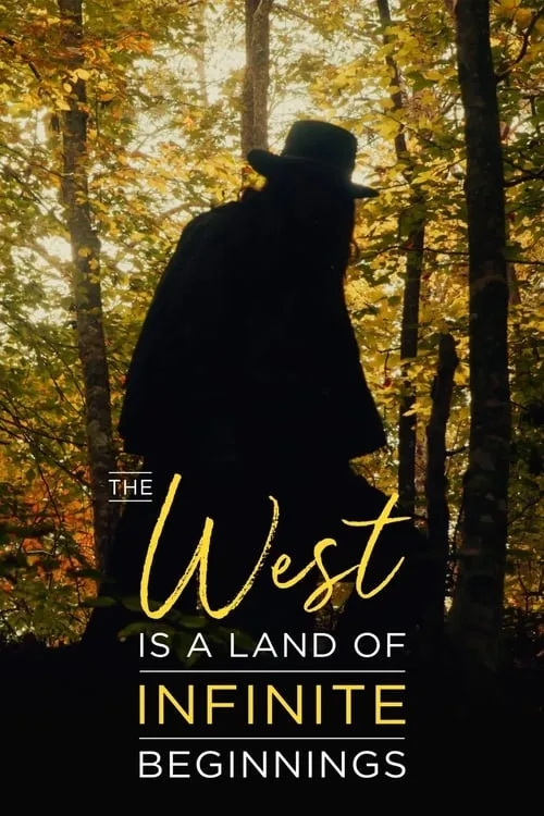 The West is a Land of Infinite Beginnings (movie)