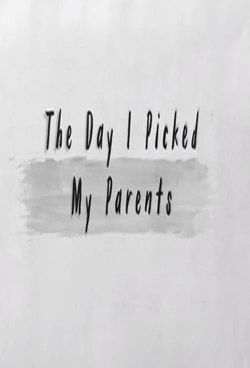 The Day I Picked My Parents (сериал)