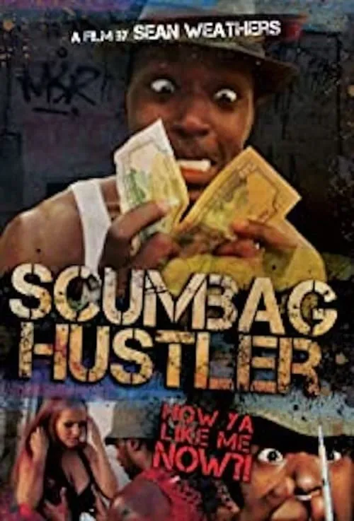 Scumbag Hustler (movie)