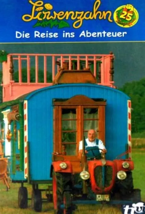 Löwenzahn - Die Reise ins Abenteuer (movie)