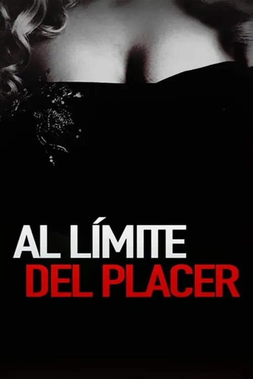 Al límite del placer (movie)