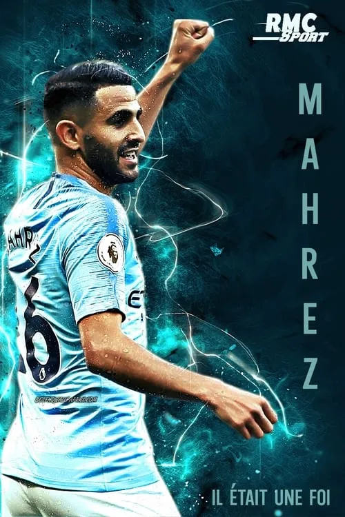 Mahrez, il était une foi