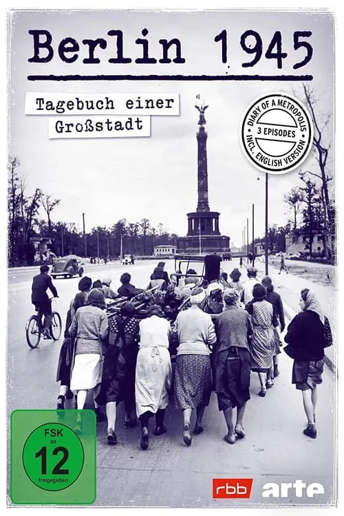 Berlin 1945 - Tagebuch einer Großstadt (фильм)