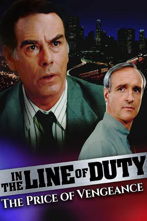 In the Line of Duty: The Price of Vengeance (фильм)