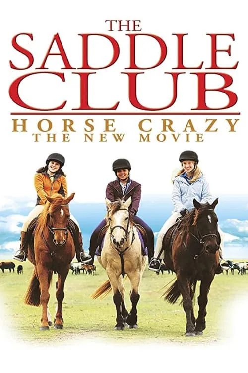 The Saddle Club: Horse Crazy (фильм)