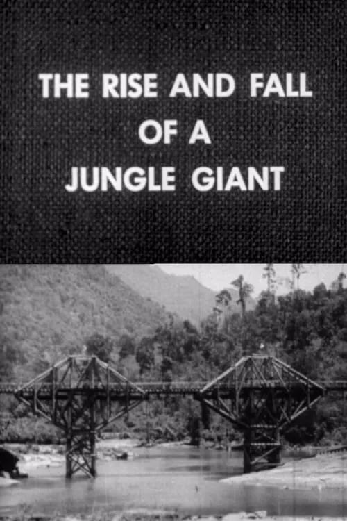 The Rise and Fall of a Jungle Giant (movie)