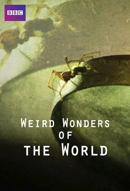 Weird Wonders of the World (сериал)