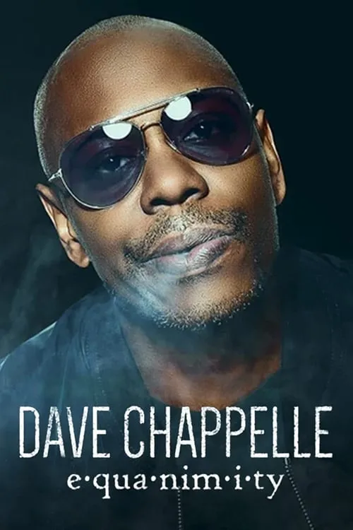 Dave Chappelle: Equanimity (movie)