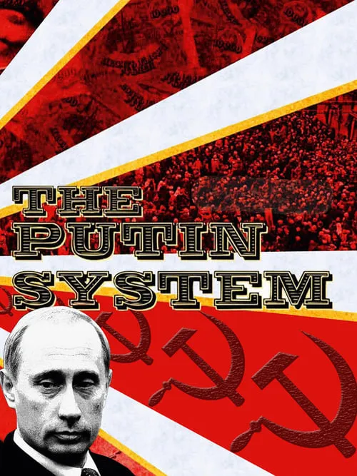 The Putin System (фильм)