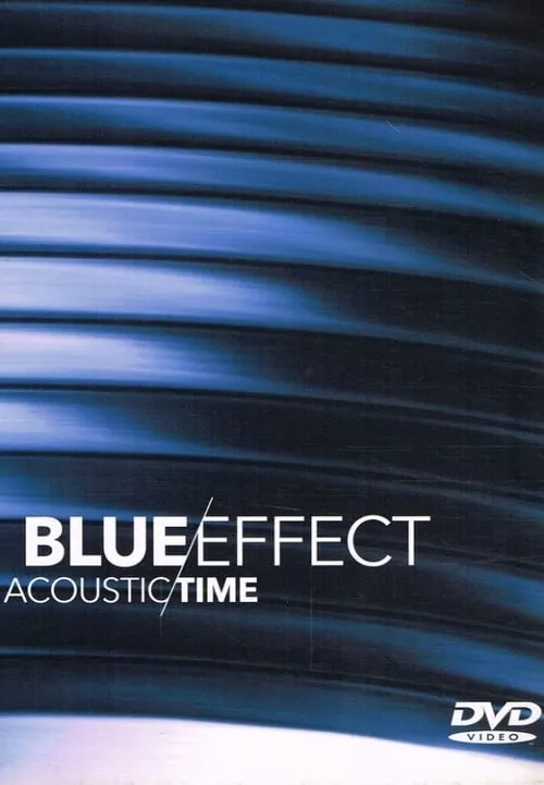 Blue Effect: Acoustic/Time (movie)