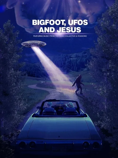 Bigfoot, UFOs and Jesus (movie)