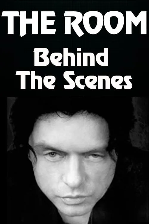 Behind the Scenes of "The Room" (movie)