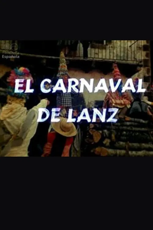 El carnaval de Lanz (movie)