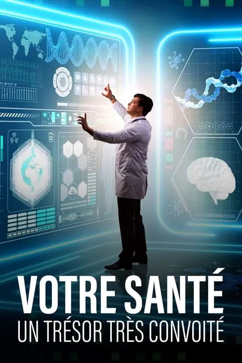 Votre santé, un trésor très convoité (movie)