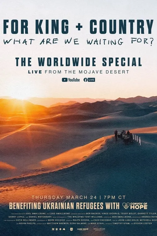 For King & Country - What Are We Waiting For? - The Worldwide Special (movie)