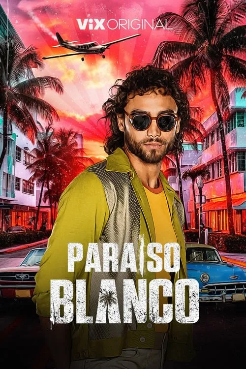 Paraíso Blanco (сериал)