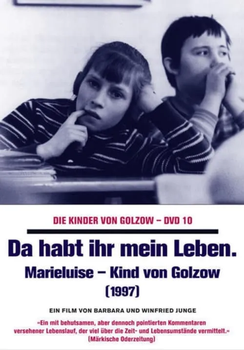 Da habt ihr mein Leben - Marieluise, Kind von Golzow