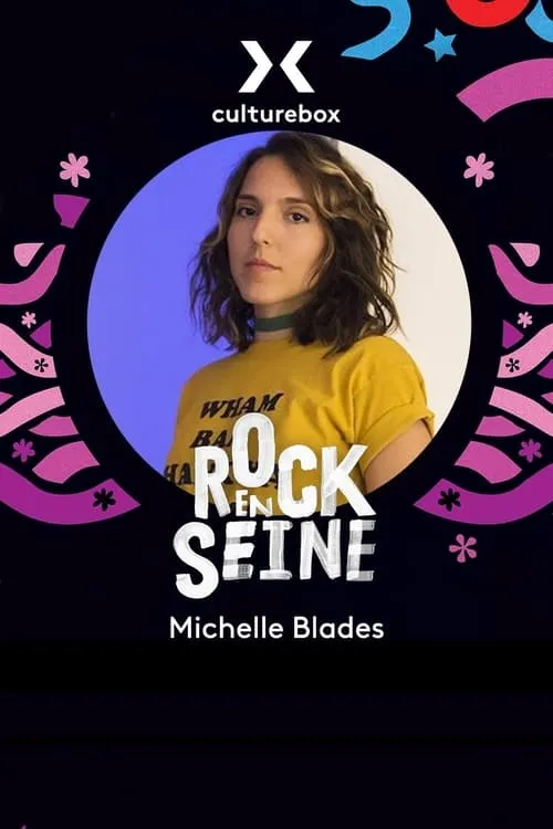 Michelle Blades - Rock en Seine 2022 (movie)