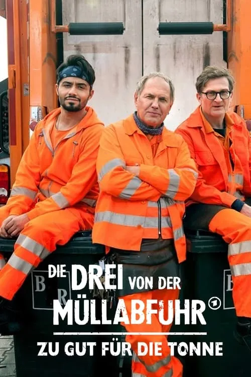 Die Drei von der Müllabfuhr - Zu gut für die Tonne (movie)