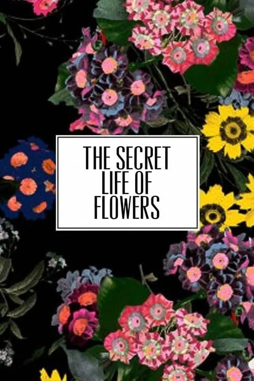 The Secret Life of Flowers (movie)