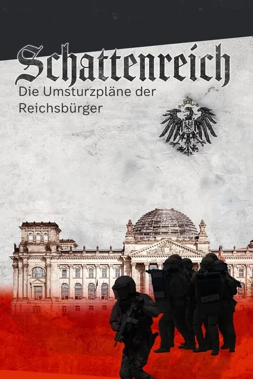 Schattenreich - Die Umsturzpläne der Reichsbürger (movie)