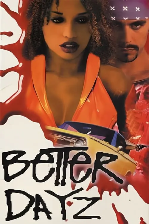 Better Dayz (movie)