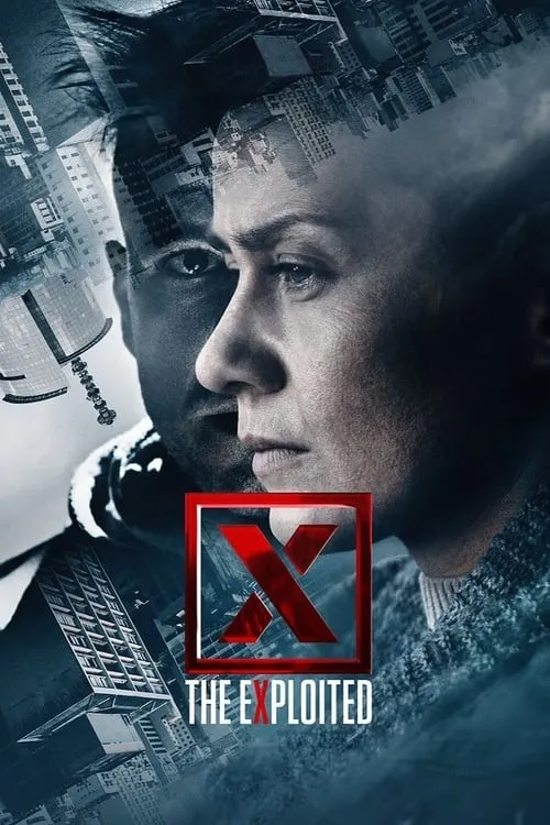 X - The eXploited (movie)