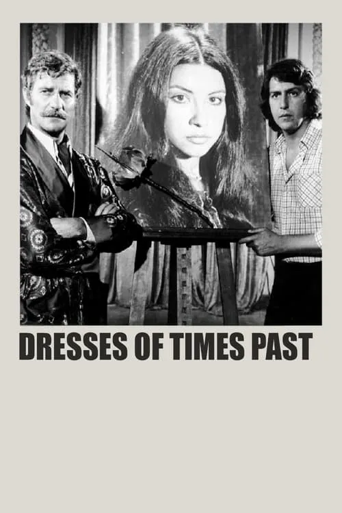 Dresses Of Times Past (movie)