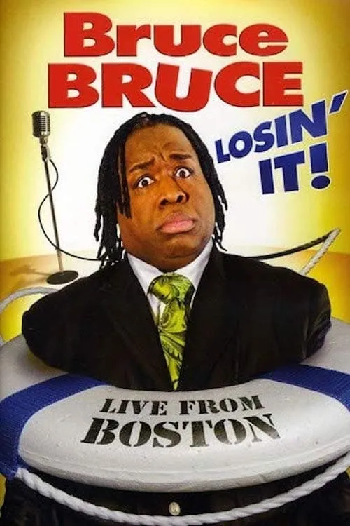 Bruce Bruce: Losin' It! (movie)