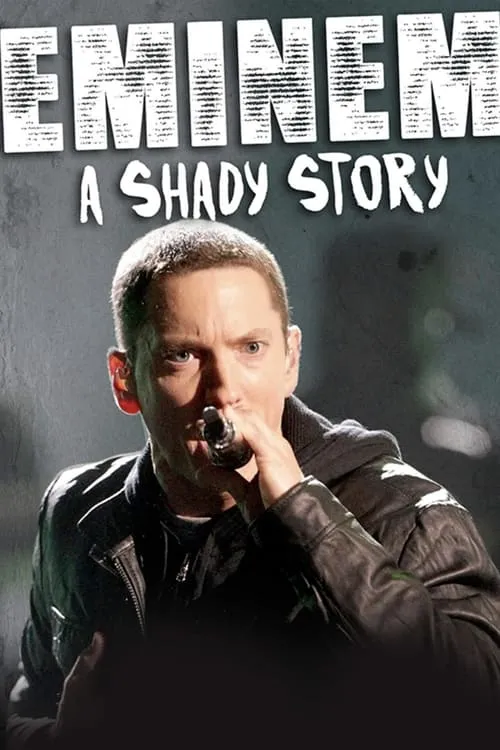 Eminem: A Shady Story (фильм)