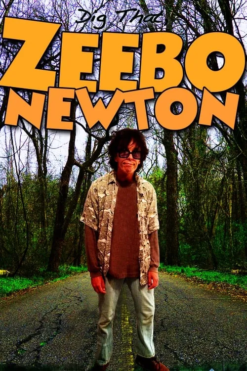 Dig That, Zeebo Newton (movie)