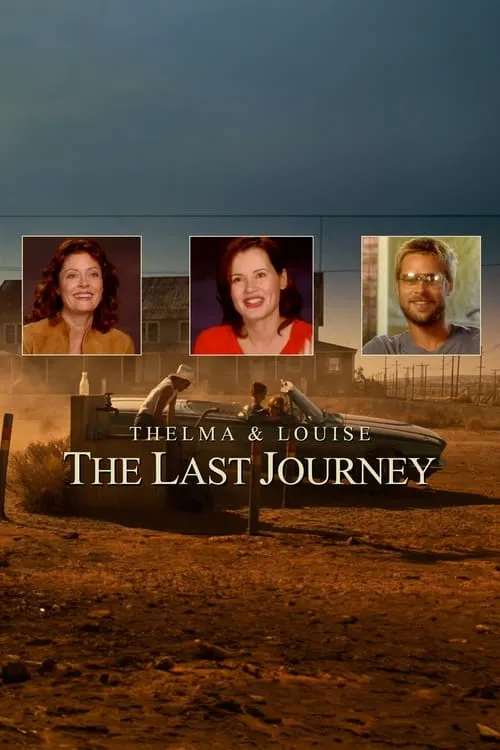 Thelma & Louise: The Last Journey (movie)