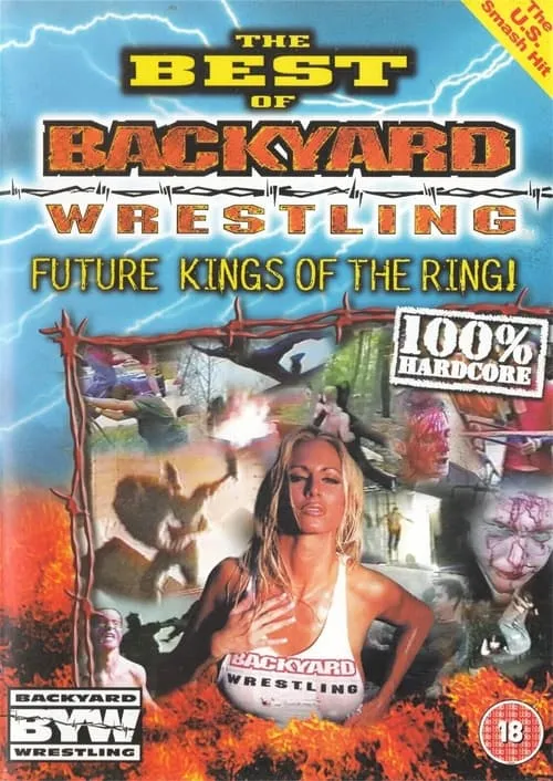 The Best Of Backyard Wrestling: Future Kings Of The Ring (movie)